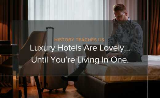 What history teaches us about long term stay accommodation