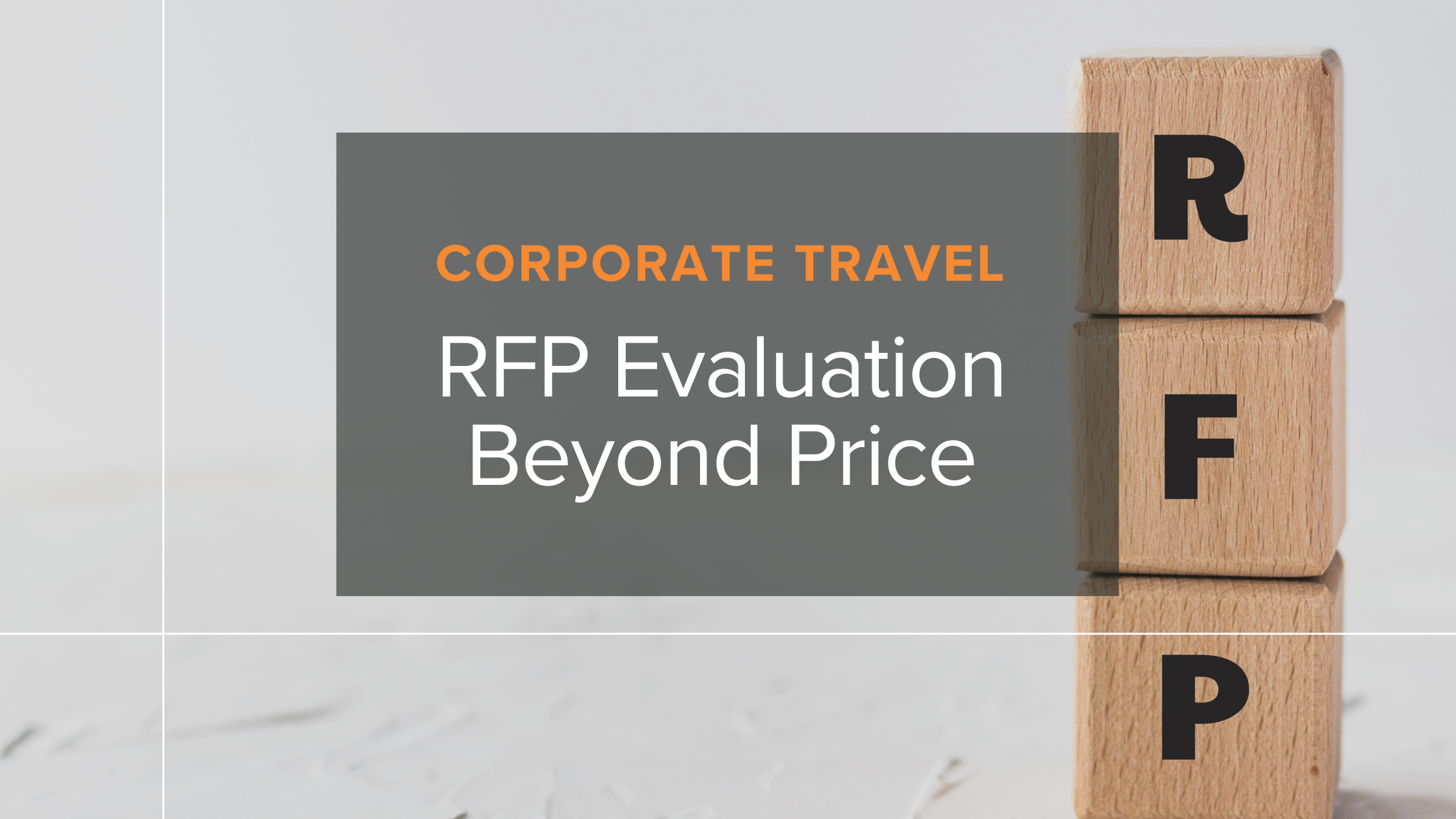 Corporate Travel RFP: Evaluation Beyond Price